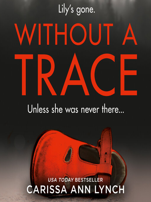 Title details for Without a Trace by Carissa Ann Lynch - Available